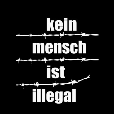 Kein Mensch ist illegal!