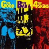 4 Skins - The Good, The Bad &  The 4 Skins Lp