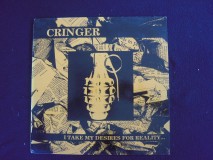 Cringer ?– I Take My Desires For Reality...