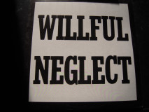 Willfull Neglect - Both 12 On One LP