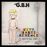 G.B.H. - City Babys Revenge Lp