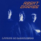 Agent Orange - Living in Darkness Lp