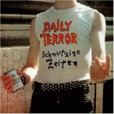 Daily Terror - Schmutzige Zeiten Lp