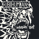 Subhumans - Internal Riot Lp