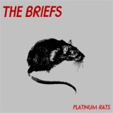 The Briefs - Platinum Rats Lp