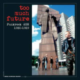 Too Much Future - Punkrock GDR 1980-89 3xLp + Buch +mp3