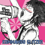 The Dead End Kids - Kommando Glitzer col. Lp