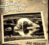 Booze Brothers - bad medicine CD
