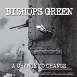 Bishops Green - A Chance To Change Lp (180g)