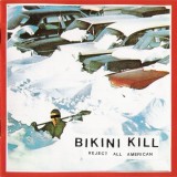 Bikini Kill - Reject All American Lp