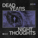 Dead Years - Night Thoughts col. Lp