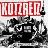 Kotzreiz - du machst die Stadt kaputt CD