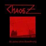 Chaos Z - 45 Jahre ohne Bewährung 2xLp