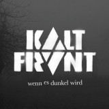 Kaltfront - Wenn es dunkel wird Lp (180g)