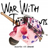 War With The Newts - Muerte Min Amour Lp