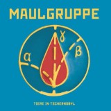 Maulgruppe - Tiere in Tschernobyl Lp +CD