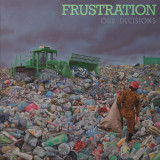 Frustration - Our Decision Lp