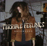 Terrible Feelings - Backwoods 7