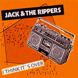 Jack & The Rippers - I Think Its Over col. Lp