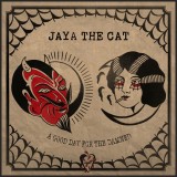 Jaya The Cat - A Good Day for The Damned CD Digipak