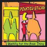 Pointed Sticks - Waiting For The Real Thing col. Lp
