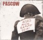 Pascow - Alles muss kaputt sein CD