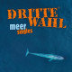 Dritte Wahl - Meer Singles Lp