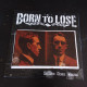 Born to Lose - Saints Gone Wrong