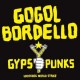 Gogol Bordello - Gypsy Punks Underdog World Strike 2xLp