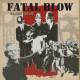 Fatal Blow - Black Gold Lp +CD