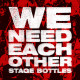 Stage Bottles - We need each other CD