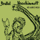 Brutal Verschimmelt - Der ganze Dreck CD