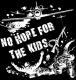 No Hope For The Kids -Patch