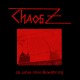 Chaos Z - 45 Jahre ohne Bewährung 2xLp