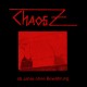 Chaos Z - 45 Jahre ohne Bewährung CD