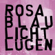 Rosa Blaulicht / Lügen Split 7