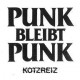 KOTZREIZ - Punk bleibt Punk Lp